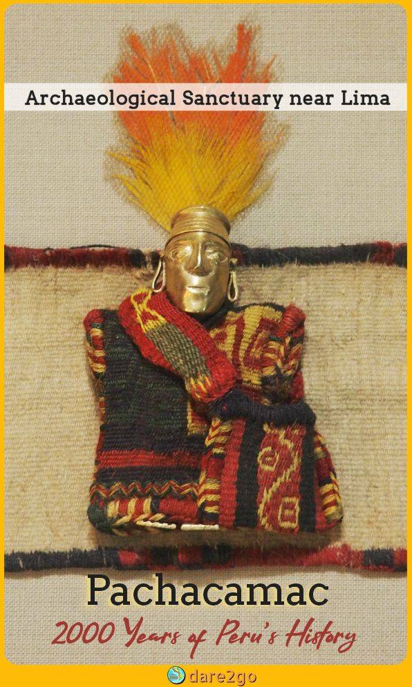 Our PINTEREST image shows a tiny ancient handicraft (with a gold mask) found at the Pachacamac ruins in Peru - with text overlay.